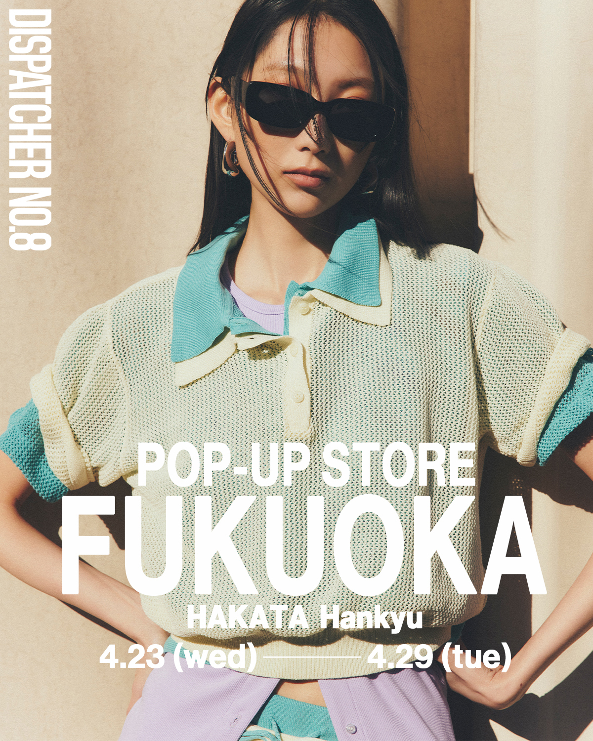DISPATCHER NO.8】博多阪急にてPOP UP STOREをOPEN！ | B